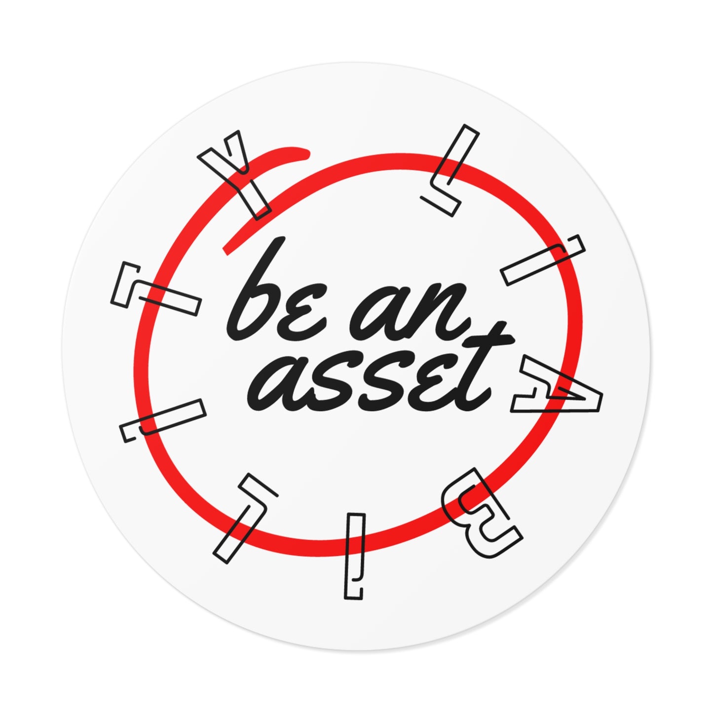 Be An Asset Vinyl Sticker
