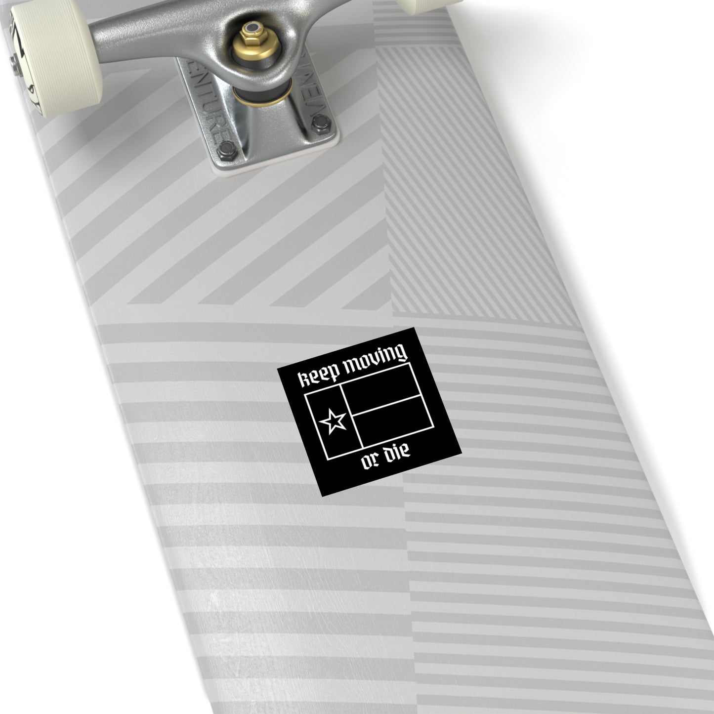 Texas Keep Moving or Die Sticker