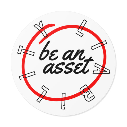 Be An Asset Vinyl Sticker