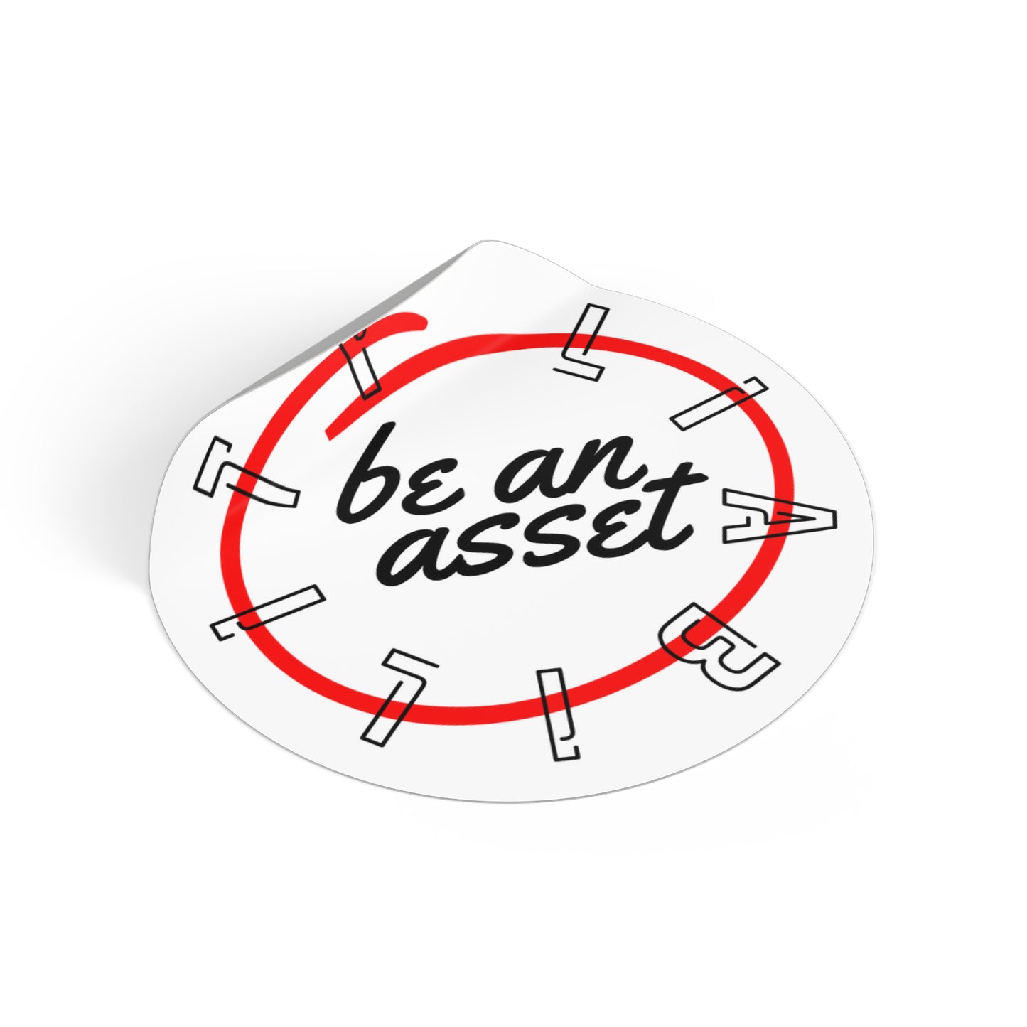 Be An Asset Vinyl Sticker